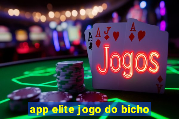 app elite jogo do bicho